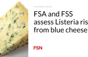 FSA dan FSS menilai risiko Listeria dari keju biru
