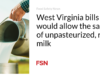 RUU West Virginia akan mengizinkan penjualan susu mentah yang tidak dipasteurisasi