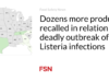 Puluhan produk lainnya ditarik sehubungan dengan wabah mematikan infeksi Listeria