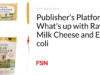 Platform Penerbit: Ada apa dengan Keju Susu Mentah dan E. coli