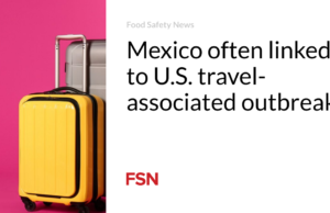 Meksiko sering dikaitkan dengan wabah yang terkait dengan perjalanan di AS