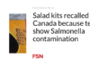 Peralatan salad ditarik kembali di Kanada karena tes menunjukkan kontaminasi Salmonella