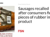 Sosis ditarik kembali setelah konsumen menemukan potongan karet di dalam produk