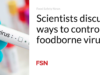 Para ilmuwan mendiskusikan cara mengendalikan virus yang ditularkan melalui makanan
