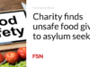 Badan amal menemukan makanan tidak aman yang diberikan kepada pencari suaka