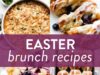 20+ Easter Brunch Recipes