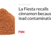 La Fiesta menarik kembali kayu manis karena kontaminasi timbal