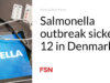Wabah Salmonella membuat 12 orang sakit di Denmark