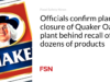 Para pejabat mengkonfirmasi rencana penutupan pabrik Quaker Oats di balik penarikan lusinan produk