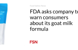 FDA meminta perusahaan untuk memperingatkan konsumen tentang formula susu kambingnya