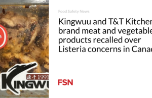 Produk daging dan sayuran merek Kingwuu dan T&T Kitchen ditarik kembali karena kekhawatiran Listeria di Kanada