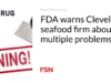 FDA memperingatkan perusahaan makanan laut Cleveland tentang berbagai masalah