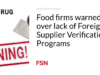 Perusahaan makanan memperingatkan kurangnya Program Verifikasi Pemasok Asing