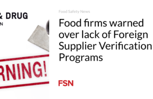 Perusahaan makanan memperingatkan kurangnya Program Verifikasi Pemasok Asing