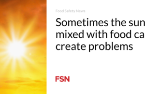 Terkadang sinar matahari yang bercampur dengan makanan bisa menimbulkan masalah