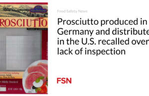 Prosciutto yang diproduksi di Jerman dan didistribusikan di AS ditarik kembali karena kurangnya pemeriksaan