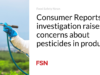 Investigasi Consumer Reports menimbulkan kekhawatiran mengenai pestisida dalam produk