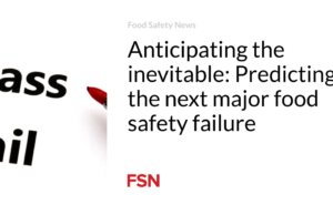 Mengantisipasi hal yang tidak bisa dihindari: Memprediksi kegagalan keamanan pangan besar berikutnya