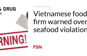 Perusahaan makanan Vietnam memperingatkan pelanggaran makanan laut