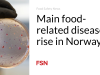 Penyakit utama yang berhubungan dengan makanan meningkat di Norwegia