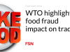 WTO menyoroti dampak penipuan pangan terhadap perdagangan