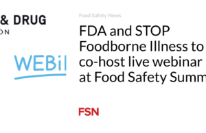 FDA dan STOP Foodborne Illness akan menjadi tuan rumah bersama webinar langsung di Food Safety Summit