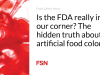 Apakah FDA benar-benar mendukung kita? Kebenaran tersembunyi tentang pewarna makanan buatan