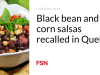 Salsa kacang hitam dan jagung ditarik kembali di Quebec