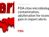FDA mengutip kontaminasi mikrobiologis, pemalsuan demi keuntungan ekonomi dalam peringatan impor