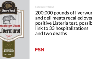 200.000 pon sosis hati dan daging deli ditarik kembali karena tes Listeria positif, kemungkinan terkait dengan 33 rawat inap dan dua kematian