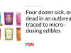 Empat lusin orang sakit, satu orang meninggal dalam wabah yang disebabkan oleh makanan yang dapat dimakan dengan dosis mikro