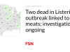 Dua orang tewas dalam wabah Listeria terkait dengan daging deli; penyelidikan sedang berlangsung