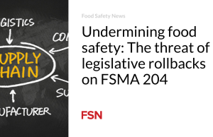 Merusak keamanan pangan: Ancaman pembatalan peraturan perundang-undangan terhadap FSMA 204