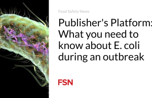 Publisher’s Platform: What you need to know about E. coli during an outbreak