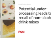 Potensi pemrosesan yang kurang menyebabkan penarikan kembali campuran minuman non-alkohol