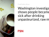 Investigasi di Washington menunjukkan orang-orang menjadi sakit setelah meminum susu mentah yang tidak dipasteurisasi