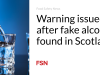Peringatan dikeluarkan setelah alkohol palsu ditemukan di Skotlandia