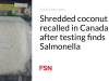 Kelapa parut ditarik kembali di Kanada setelah pengujian menemukan Salmonella
