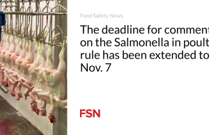 Batas waktu untuk memberikan komentar mengenai aturan Salmonella pada unggas telah diperpanjang hingga 7 November