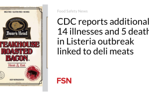CDC melaporkan tambahan 14 penyakit dan 5 kematian dalam wabah Listeria terkait dengan daging deli
