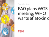 FAO merencanakan pertemuan WGS; WHO menginginkan data aflatoksin