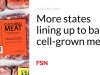 Semakin banyak negara bagian yang antre untuk melarang daging yang ditanam dalam sel