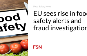 UE melihat peningkatan peringatan keamanan pangan dan investigasi penipuan