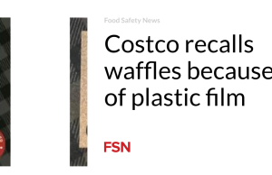 Costco mengingat kembali wafel karena lapisan plastiknya