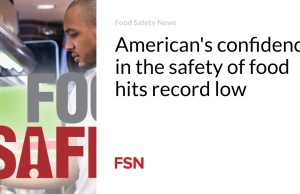 Kepercayaan masyarakat Amerika terhadap keamanan pangan mencapai rekor terendah