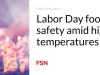 Keamanan pangan Hari Buruh di tengah suhu tinggi