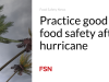Praktikkan keamanan pangan yang baik setelah badai