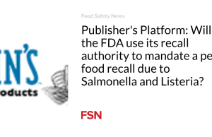 Platform Penerbit: Akankah FDA menggunakan otoritas penarikannya untuk mewajibkan penarikan kembali makanan hewan karena Salmonella dan Listeria?