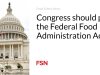 Kongres harus mengesahkan Undang-Undang Administrasi Makanan Federal
