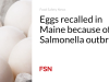 Telur ditarik kembali di Maine karena wabah Salmonella